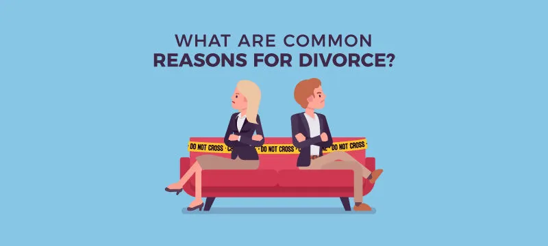 What Are The Most Common Reasons For Divorce CEO Review Magazine