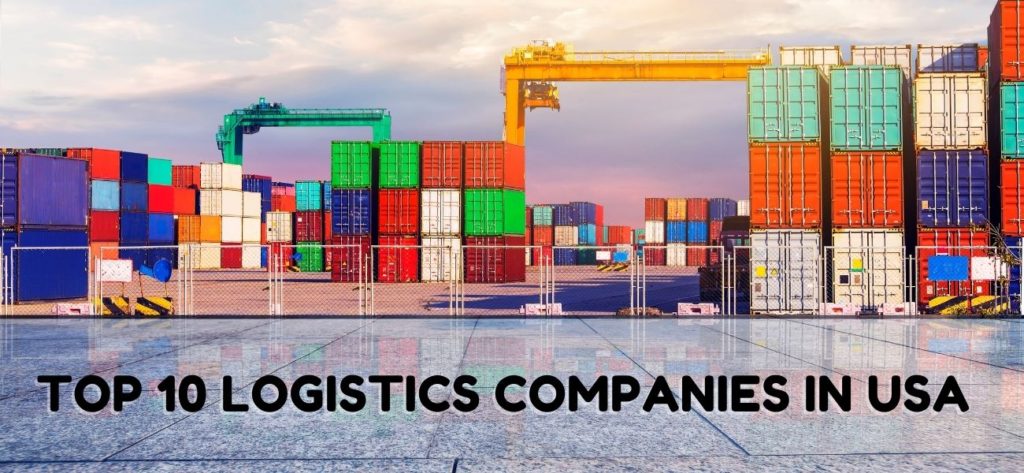 Top 10 Logistics Companies in USA