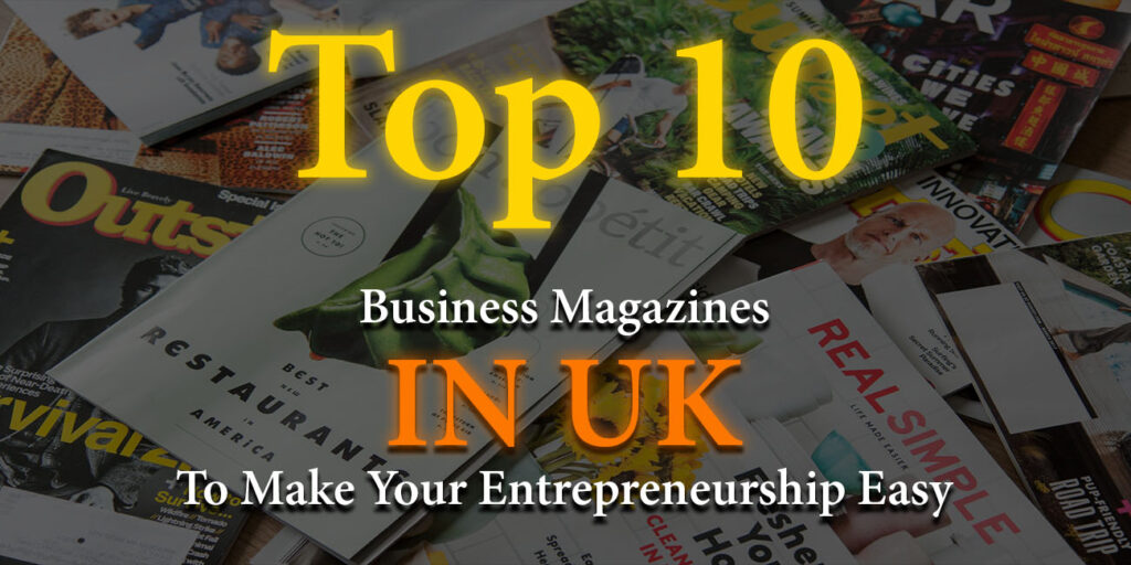 Business Magazines in UK