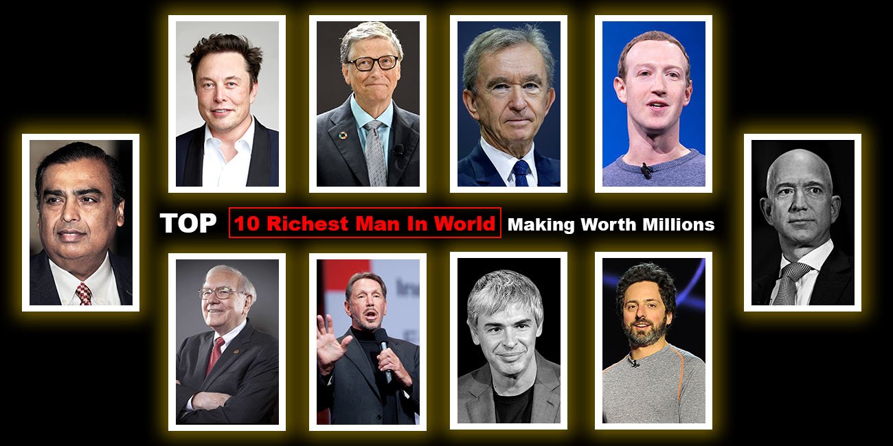 Editor Metal linje Cordelia Richest Man in the World: Top 10 World's Millionaires 2023
