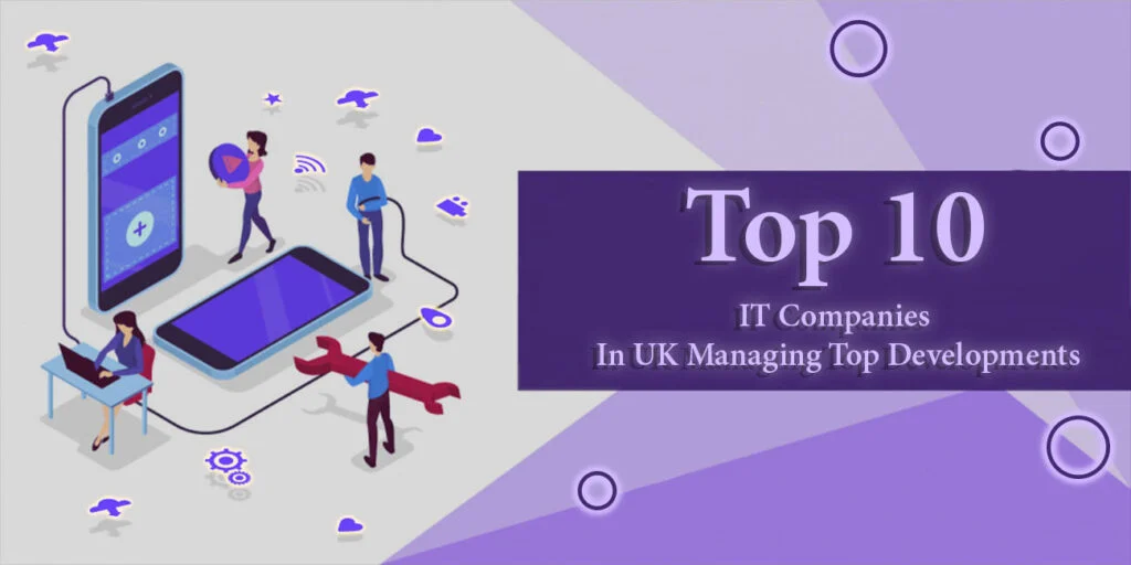 Top 10 IT Companies in UK