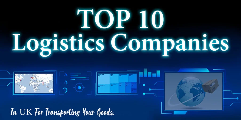 Top 10 Logistics Companies In UK
