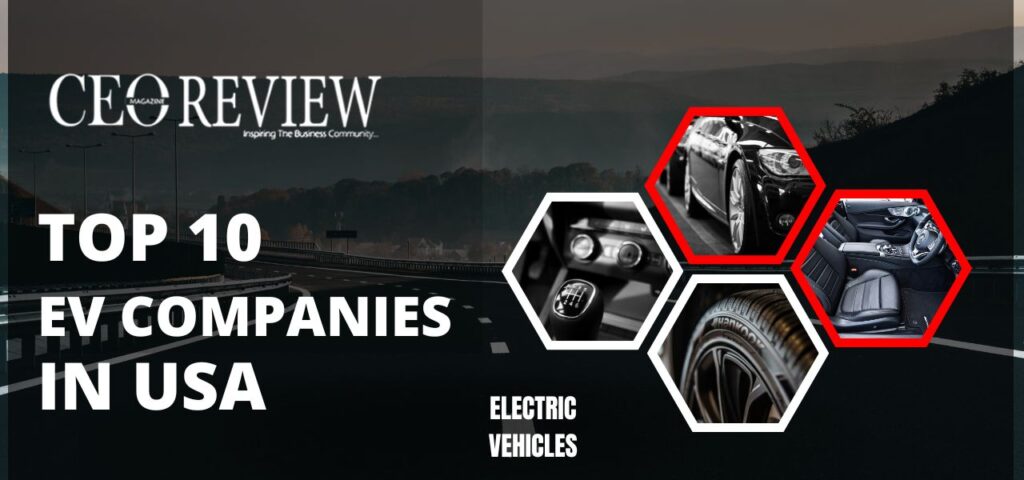Top 10 EV Companies in USA