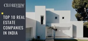 Top 10 Real Estate Companies in India