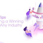 7 Tips for Launching a Winning Startup in Any Industry