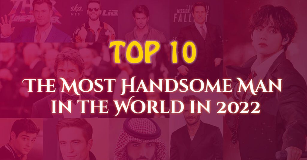 Most Handsome Men in the World