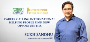 Sukh Sandhu – CEO, Career Calling International