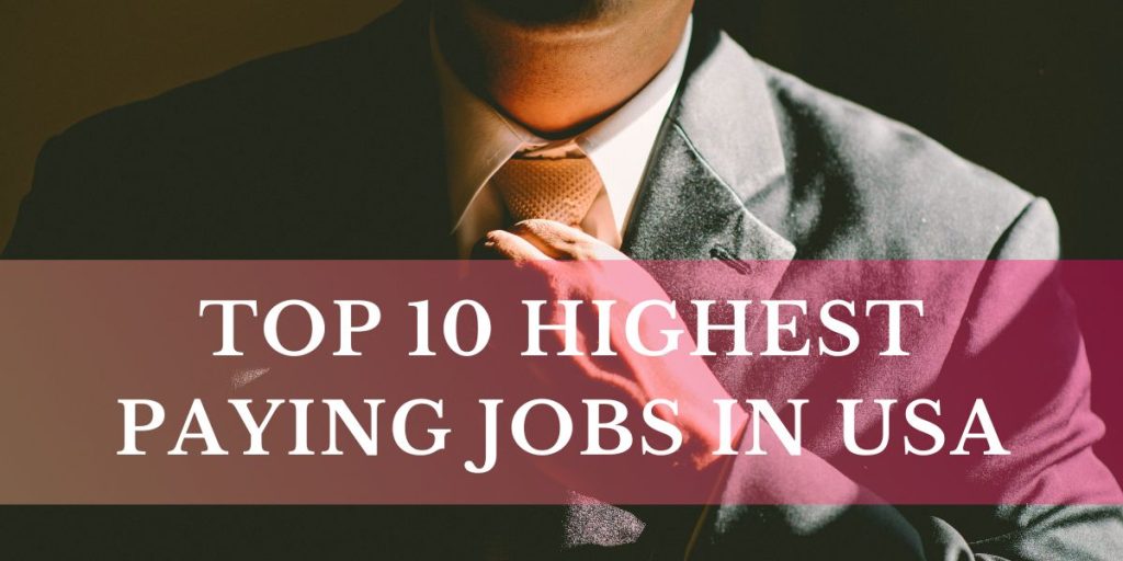 Top 10 Highest Paying Jobs in USA