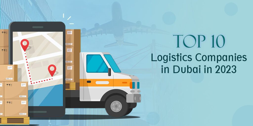 top 10 logistics companies in dubai