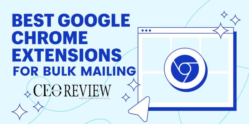 Free Chrome Extensions for Bulk Mailing