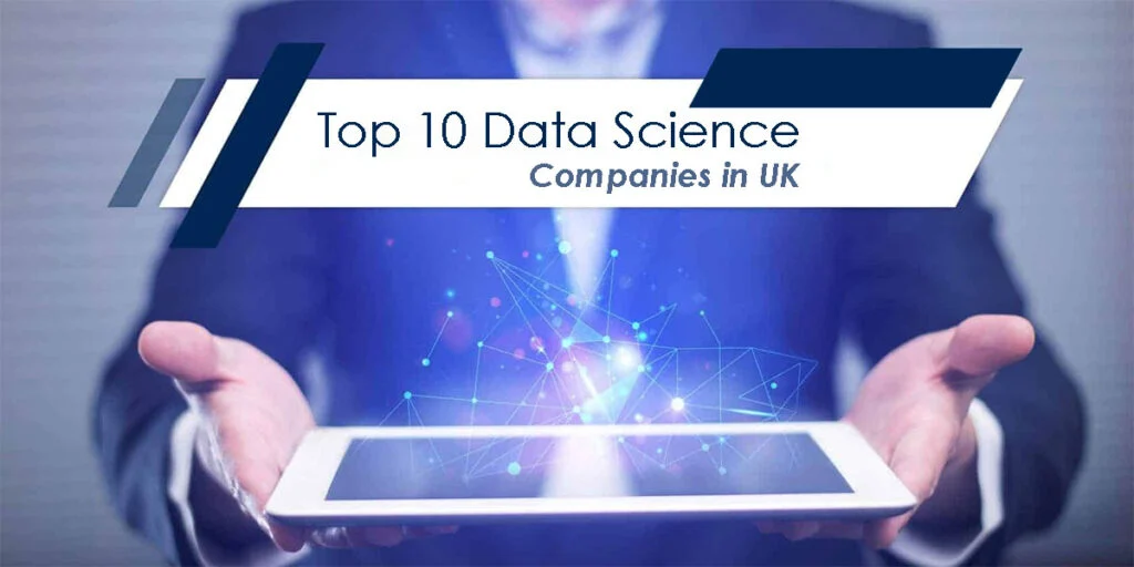 Top 10 Data Science Companies in the UK