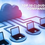 Top 10 Cloud Computing Companies in the USA