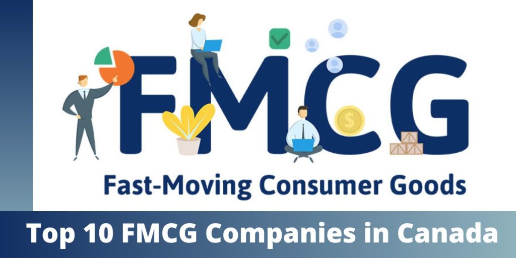 Top 10 FMCG Companies in Canada