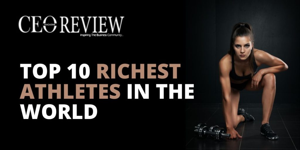 Top 10 Richest Athletes in the World