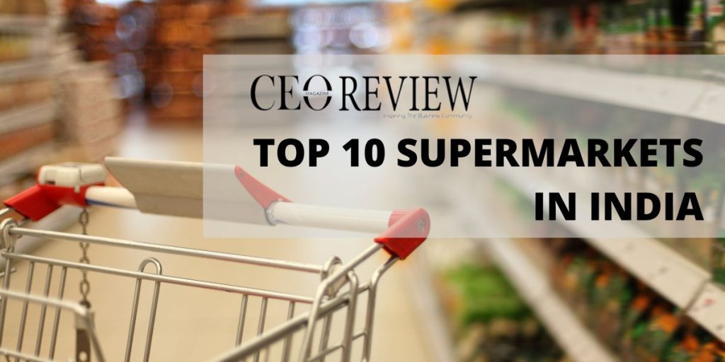 Top 10 Supermarkets in India