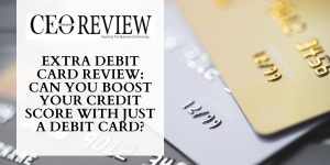 Extra Debit Card Review