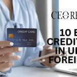 Best Credit card in UK for Foreigners