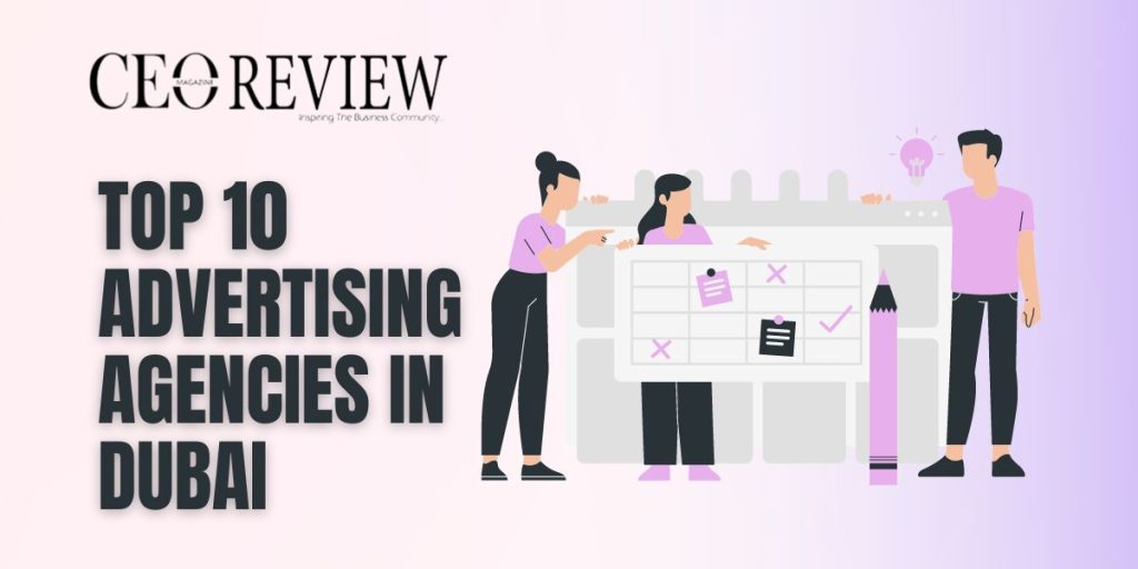 Top 10 Advertising Agencies in Dubai