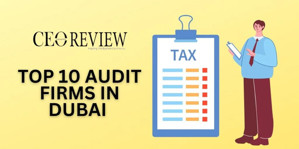 Top 10 Audit Firms in Dubai