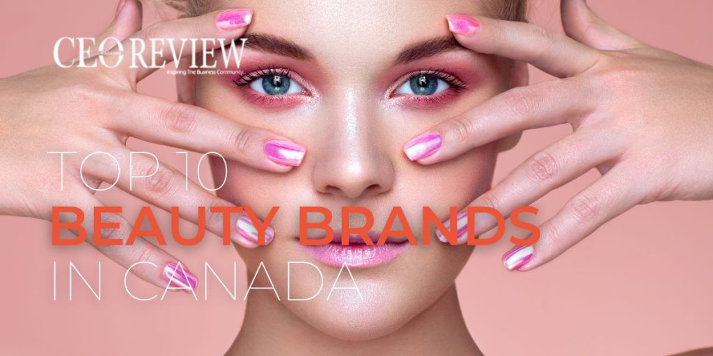 Top 10 Beauty Brands in Canada