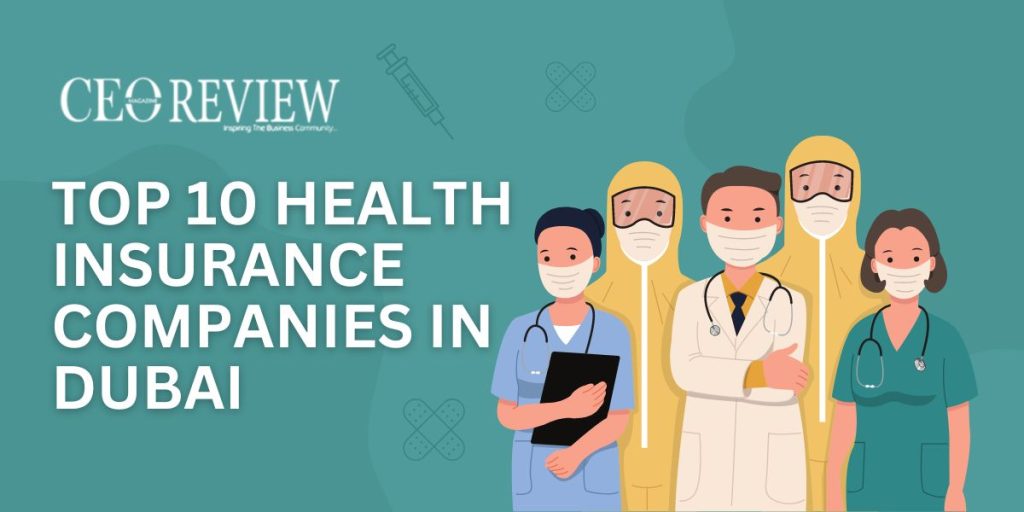 Top 10 Health Insurance Companies in Dubai