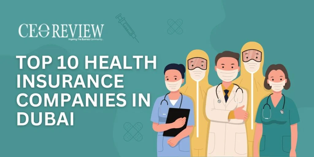 Top 10 Health Insurance Companies in Dubai