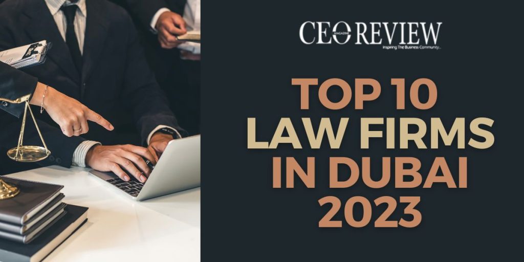 Top 10 Law Firms in Dubai 2023