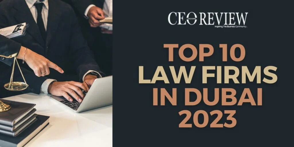 Top 10 Law Firms in Dubai 2023