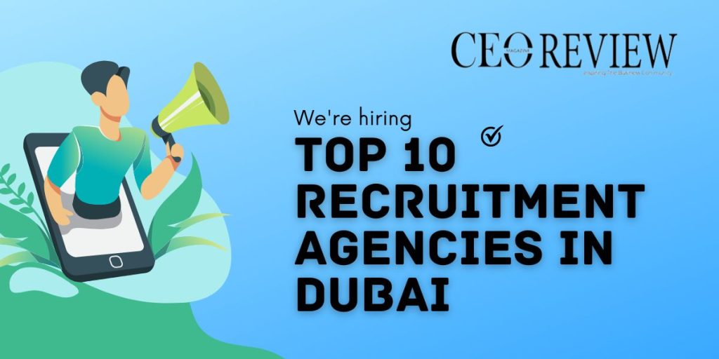 Top 10 Recruitment Agencies in Dubai