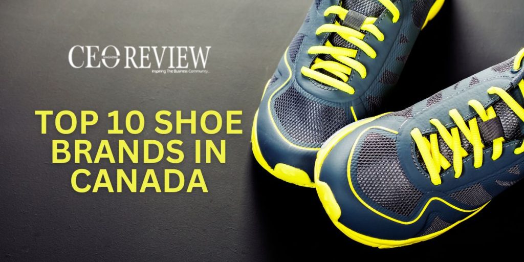 Top 10 Shoe Brands in Canada
