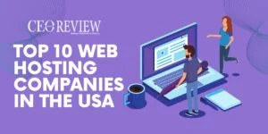 Top 10 Web Hosting Companies in the USA 2024