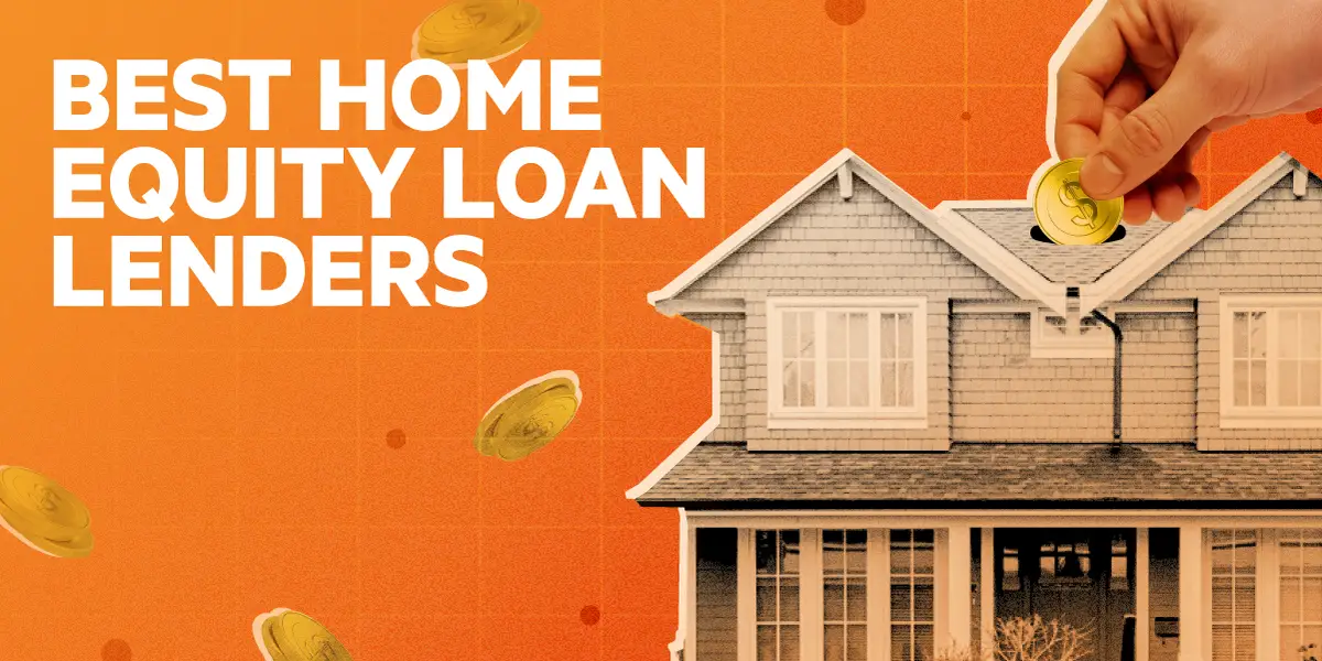 Best Home Equity Loan Lenders 2024