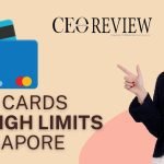 Credit Cards with High Limits in Singapore