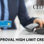 Easy approval high limit credit cards