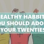 Healthy Habits In Your 20s