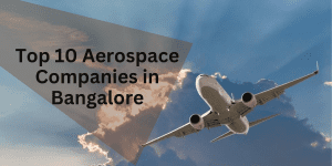 Aerospace Companies in Bangalore