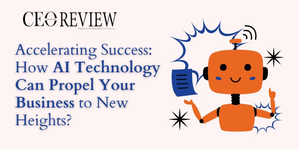 How AI Technology Can Propel Your Business to New Heights