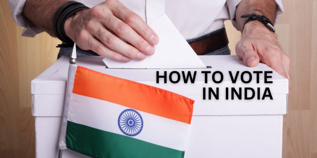 How to vote in India