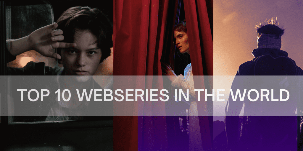 Top 10 Web Series in the World