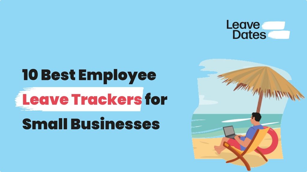10 Best Leave Trackers for Small Businesses