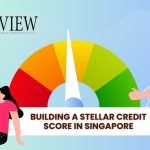 Building a Stellar Credit Score in Singapore
