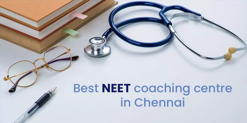 Best NEET coaching centre in Chennai