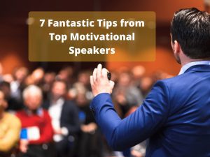 Top 7 tips for marketing your next motivational speaker event