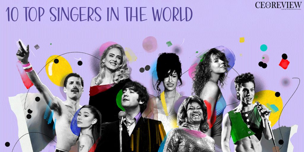 10 Top Singers in the World