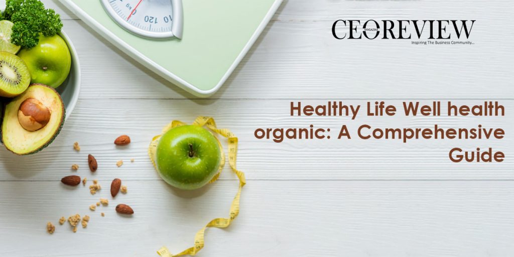 Healthy Life Well health organic