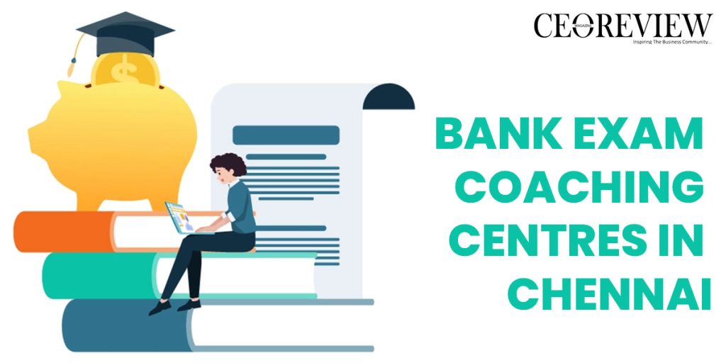 Bank exam coaching centres in Chennai