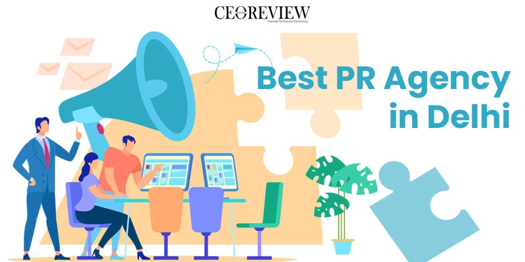 Best PR agency in Delhi