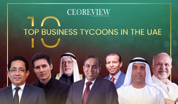 Top 10 Business Tycoons in the UAE