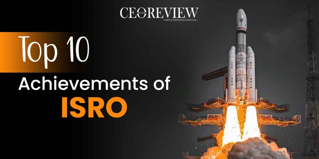 Top 10 achievements of ISRO