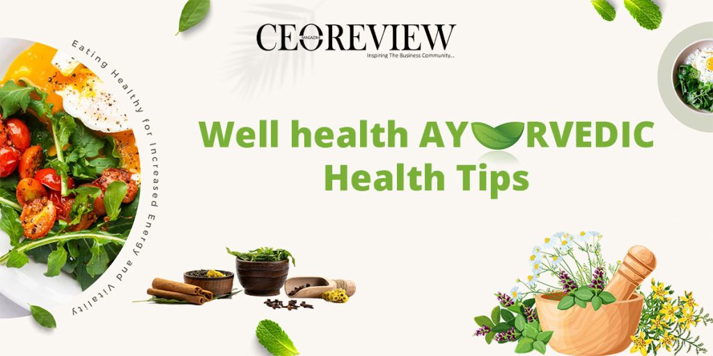 Well health Ayurvedic Health Tips